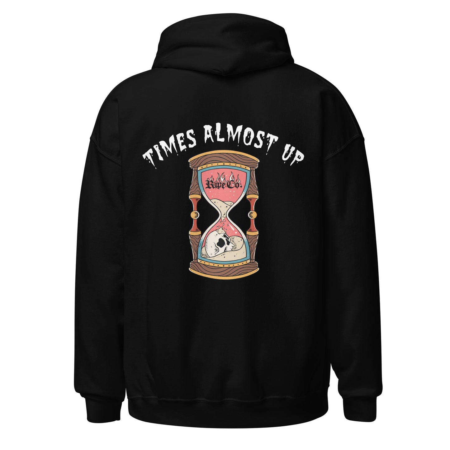 Times Almost Up Hoodie